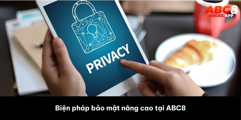 Biện pháp bảo mật nâng cao tại ABC8