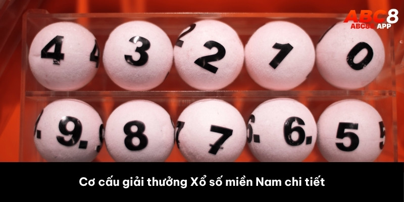 Cơ cấu giải thưởng XSMN chi tiết