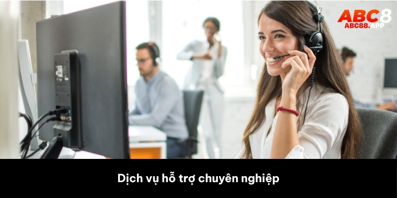 Dịch vụ hỗ trợ chuyên nghiệp – luôn đồng hành cùng hội viên