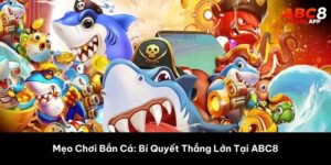 mẹo chơi bắn cá