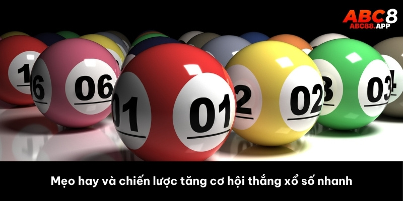 Mẹo hay và chiến lược tăng cơ hội thắng xổ số