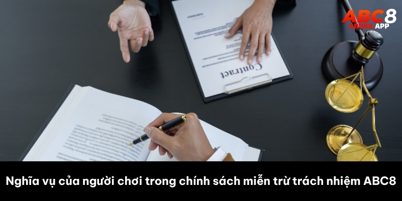 Nghĩa vụ của người chơi trong chính sách miễn trừ trách nhiệm ABC8