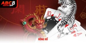 Rồng Hổ ABC8 game bài trực tuyến đổi thưởng uy tín