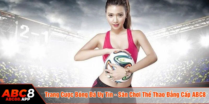 trang cược bóng đá uy tín