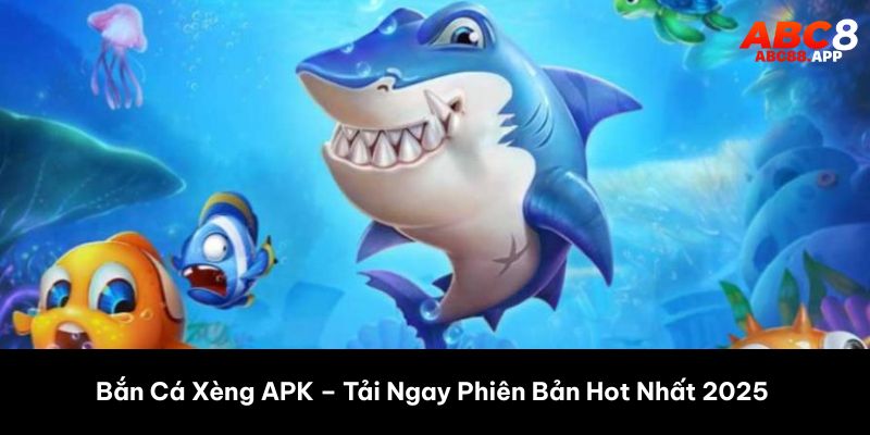 bắn cá xèng apk abc8