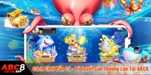 Cách chơi bắn cá