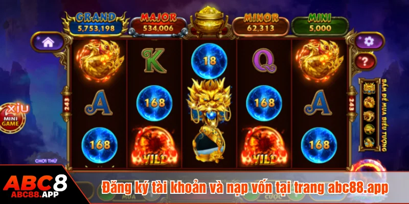 Đăng ký tài khoản và nạp vốn tại trang abc88.app