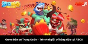 game bắn cá trung quốc