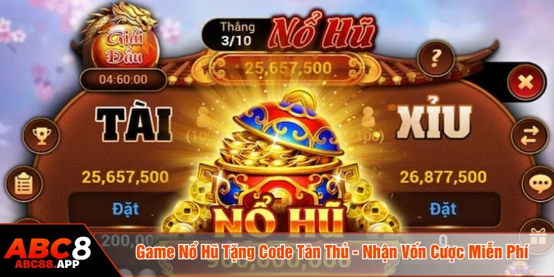 Game nổ hũ tặng code tân thủ