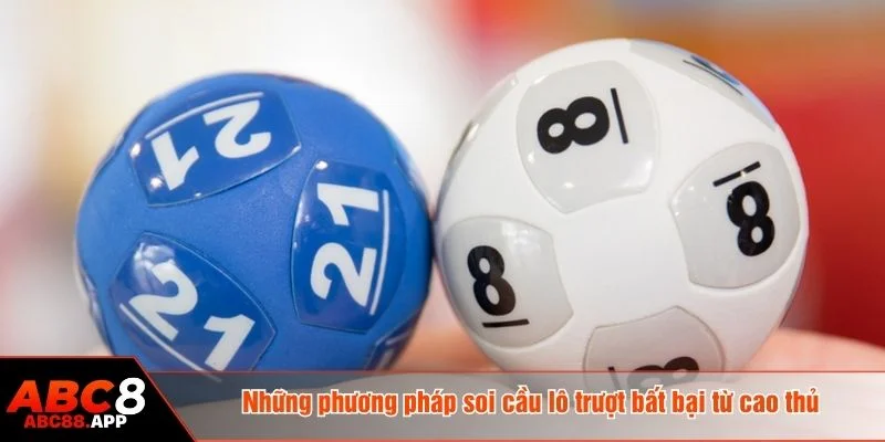 Soi cầu lô trượt không áp dụng theo một khuôn mẫu cố định