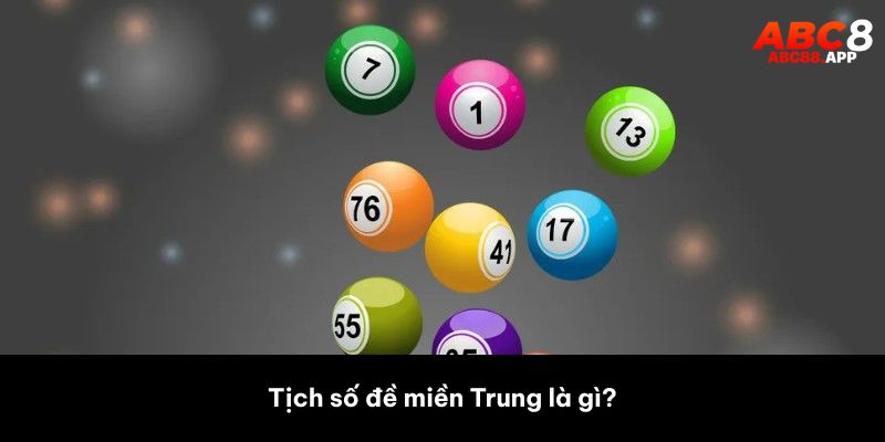 Tịch số đề miền Trung là gì? 