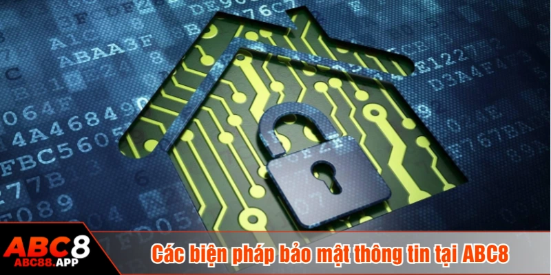 Các biện pháp bảo mật thông tin tại ABC8