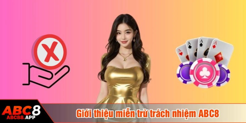 Giới thiệu miễn trừ trách nhiệm ABC8